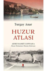 Huzur Atlası - Turgay Anar - Kapı Yayınları