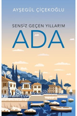 Müptela Yayınları Sensiz Geçen Yıllarım - Ada Müptela Yayınları kitap