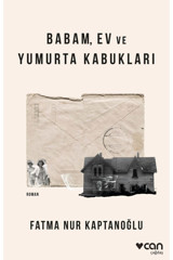 Can Yayınları Babam, Ev Ve Yumurta Kabukları