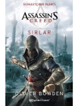 Assassin's Creed: Suikastçının İnancı Sırlar - Oliver Bowden - Epsilon Yayınevi