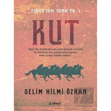 Fırat'tan Tuna'ya 1 - Kut - Selim Hilmi Özkan - İdeal Kültür Yayıncılık