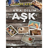 Ana Dilim Aşk-1 - Tuğçe Aksal - Müptela Yayınları