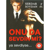 Onu Da Sevdin Mi? - Serdar Soydan - Artemis Yayınları