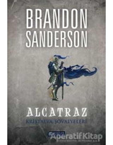 Alcatraz 3-Kristalya Şövalyeleri - Brandon Sanderson - Akılçelen Kitaplar