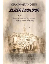 Sesler Dağılıyor İslam Yenilikçisi Afgani'nin Son Beş Yılına Bir Bakış - Gülçin Altay Özen - Platanus Publishing