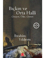 Bıçkın ve Orta Halli - Cinayet Ülke Cinnet - İbrahim Yıldırım - Kırmızı Kedi