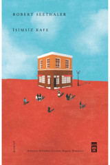 Timaş Yayınları İsimsiz Kafe / Robert Seethaler / Timaş Yayınları / 9786050848885