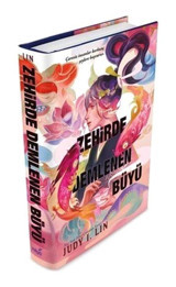 Zehirde Demlenen Büyü - Judy I. Lin - İndigo Kitap