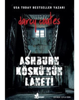 Ashburn Köşkü'nün Laneti - Darcy Coates - Çınar Yayınları
