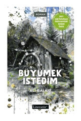 Büyümek İstedim - Ali Balkız - Literatür Yayıncılık