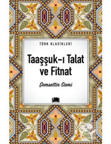 Taaşşuk-ı Talat ve Fitnat - Türk Klasikleri - Şemsettin Sami - Ema Kitap