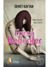Forsa Bedenler - Demet Kaytan - Akis Kitap