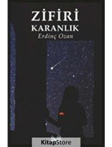 Zifiri Karanlık - Erdinç Ozan - İzan Yayıncılık