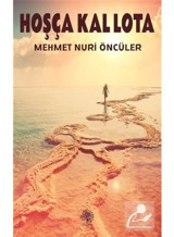 Hoşça Kal Lota - Mehmet Nuri Öncüler - Platanus Publishing
