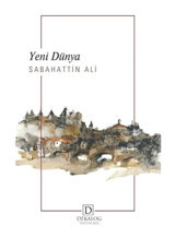 Yeni Dünya - Sabahattin Ali - Dekalog Yayınları