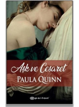 Aşk ve Cesaret - Paula Quinn - Epsilon Yayınevi