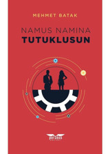 Namus Namına Tutuklusun - Mehmet Batak - Perseus Yayınevi