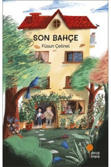 Günışığı Kitaplığı Son Bahçe Füsun Çetinel Kitabı 152 Sayfa Günışığı Kitaplığı
