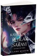 Ephesus Yayınları Kaybolmuş Ruhlar Sarayı 2 - Senterianın Varisi - Dilara Keskin -