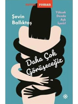 Daha Çok Görüşeceğiz - Şevin Ballıktaş - Doğan Novus