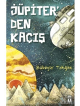 Jüpiter'den Kaçış - Zübeyir Tokgöz - Genç Timaş