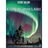 Kutup Işıkları - Sedat Yalçın - Platanus Publishing