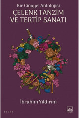 İthaki Yayınları Bir Cinayet Antolojisi - Çelenk Tanzim ve Tertip Sanatı / İthaki Yayınları / 9786052655153