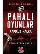 Pahalı Oyunlar - Papirüs Halka - Kemalettin Çalık - Efsus