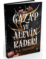 Gazap ve Alevin Kaderi - Kader ve Alev 1 - K. A. Tucker - Artemis Yayınları
