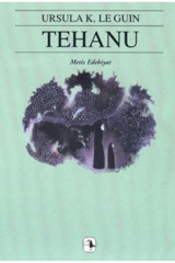Metis Yayınları Tehanu - Yerdeniz Üçlemesi 4