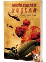 Demir Kanatlı Kuşlar - Şenel Gülbudak - Herdem Kitap