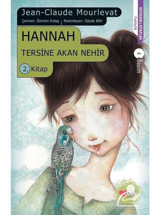 Hannah - Tersine Akan Nehir 2 - Jean Claude Mourlevat - Can Çocuk Yayınları