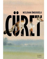 Cüret - Neslihan Önderoğlu - Everest Yayınları