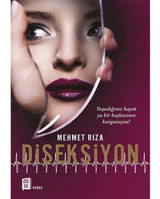 Diseksiyon - Mehmet Rıza - Mona