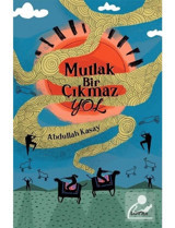 Mutlak Bir Çıkmaz Yol - Abdullah Kasay - Loras Kitap