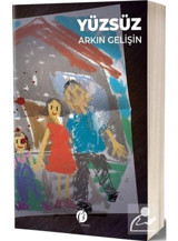 Yüzsüz - Arkın Gelişin - Herdem Kitap