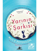 Yarının Şarkısı - Alice Peterson - Pegasus Yayınları