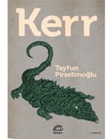 Kerr - Tayfun Pirselimoğlu - İletişim Yayınları