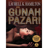 Günah Pazarı - Laurell K. Hamilton - Artemis Yayınları