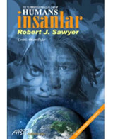 Humans - İnsanlar - Robert J. Sawyer - Abis Yayınları