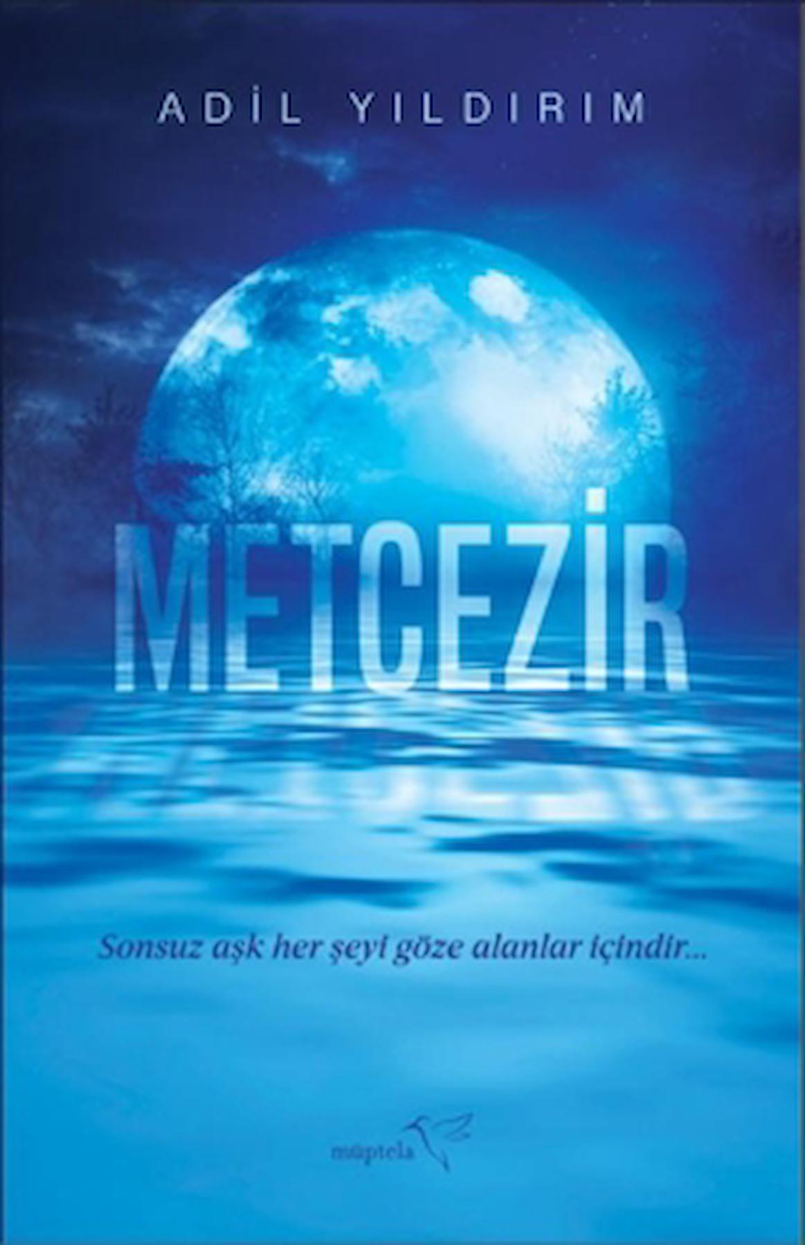 Metcezir / Adil Yıldırım / Müptela Yayınları / 9786258446739
