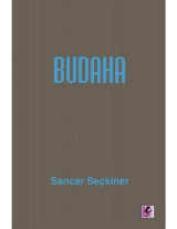 Budaha - Sancar Seçkiner - Efil Yayınevi Yayınları