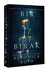 Bir İz Bırak - Veronica Roth - Artemis Yayınları