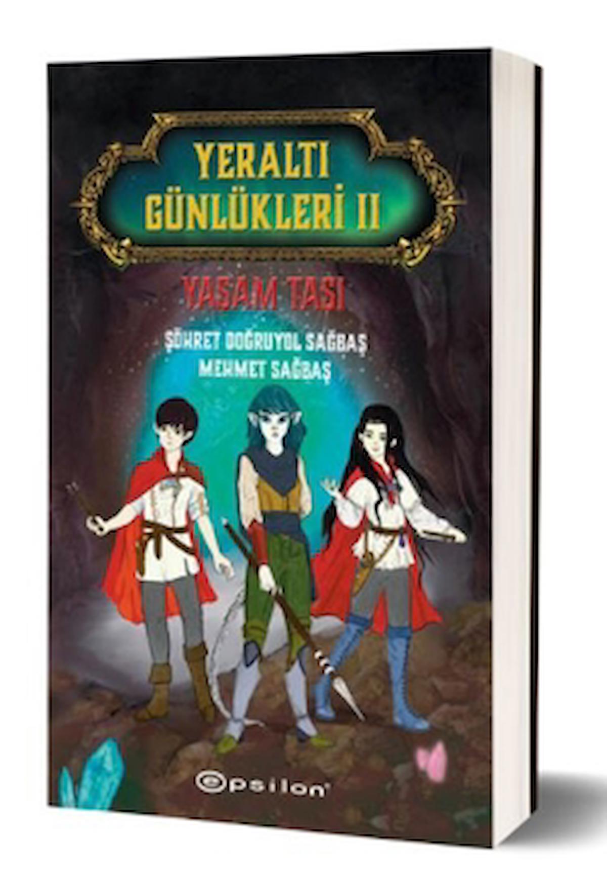 Yeraltı Günlükleri 11 - Yaşam Taşı / Şöhret Doğruyol Sağbaş / Epsilon Yayınevi / 9786254144660