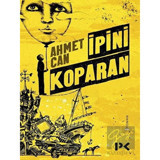 İpini Koparan - Ahmet Can - Profil Kitap
