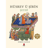 Hüsrev ü Şirin-Ölümsüz Klasikler - Şeyhi - Kapı Yayınları
