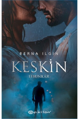 Epsilon Yayınevi Keskin - Efsunkar Epsilon Yayınları kitap (Koruma Poşetli)