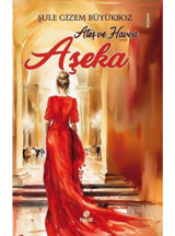 Ateş ve Havva - Aşeka - Şule Gizem Büyükboz - Hayat Yayıncılık