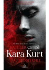 Kara Kurt-Katiller Çetesi - J. A. Redmerski - Ephesus Yayınları
