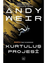 Kurtuluş Projesi - Andy Weir - İthaki Yayınları